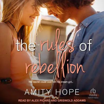 The Rules of Rebellion Audibook, by Amity Hope