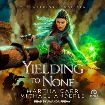 Yielding to None Audibook, by Michael Anderle