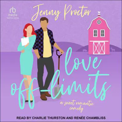 Love Off-Limits: A Sweet Romantic Comedy Audibook, by Jenny Proctor