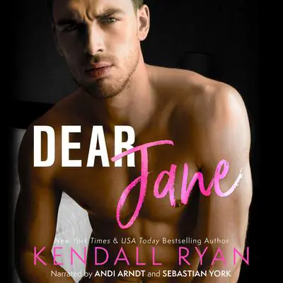 Dear Jane Audibook, by Kendall Ryan