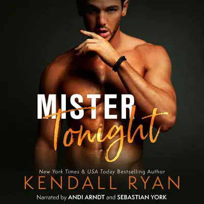 Mister Tonight Audibook, by Kendall Ryan