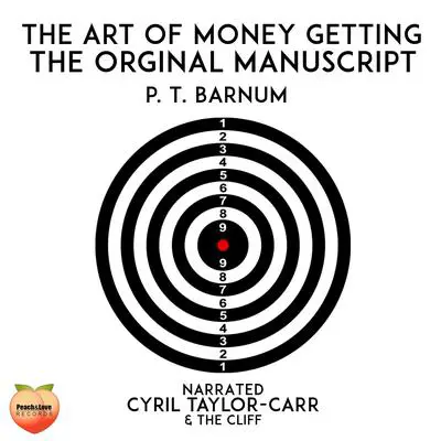 The Art Of Money Getting Audibook, by P. T. Barnum