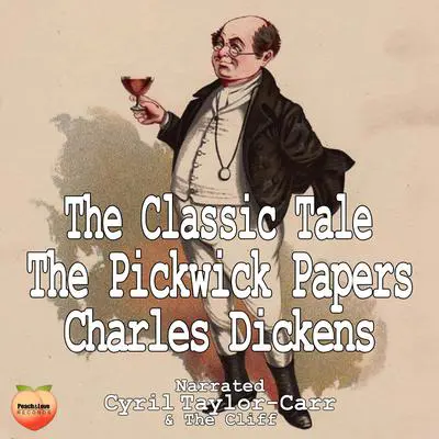 The Pickwick Papers Audibook, by Charles Dickens