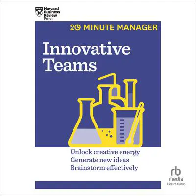 Innovative Teams Audibook, by Harvard Business Review