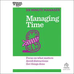 Managing Time Audibook, by Harvard Business Review