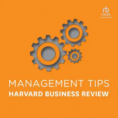 Management Tips: From Harvard Business Review Audibook, by Harvard Business Review