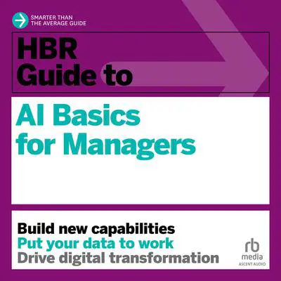 HBR Guide to AI Basics for Managers Audibook, by Harvard Business Review