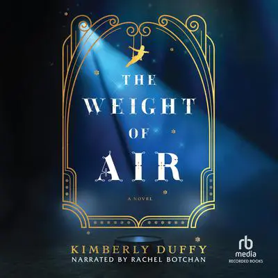 The Weight of Air Audibook, by Kimberly Duffy