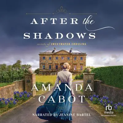 After the Shadows Audibook, by Amanda Cabot