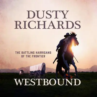 Westbound Audibook, by Dusty Richards