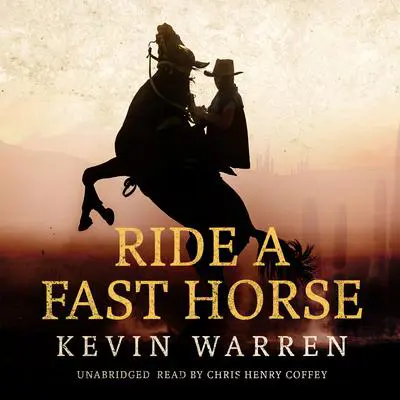 Ride a Fast Horse Audibook, by Kevin Warren