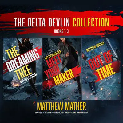 The Delta Devlin Collection, Books 1–3 Audibook, by Matthew Mather