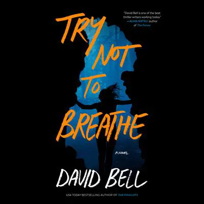 Try Not to Breathe Audibook, by David Bell