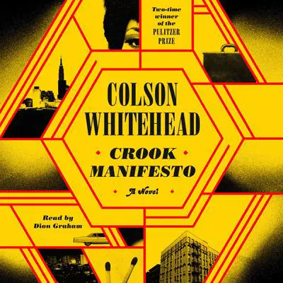 Crook Manifesto: A Novel Audibook, by Colson Whitehead