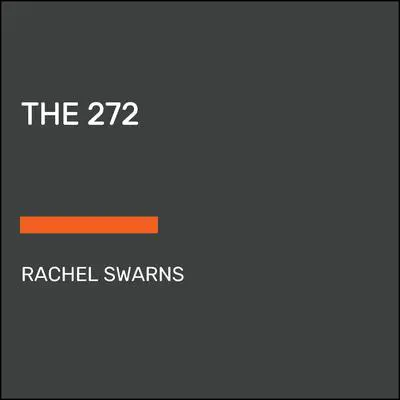 The 272: The Families Who Were Enslaved and Sold to Build the American Catholic Church Audibook, by Rachel L. Swarns