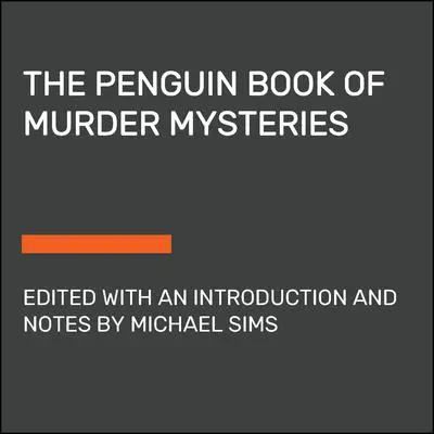 The Penguin Book of Murder Mysteries Audibook, by Michael Sims