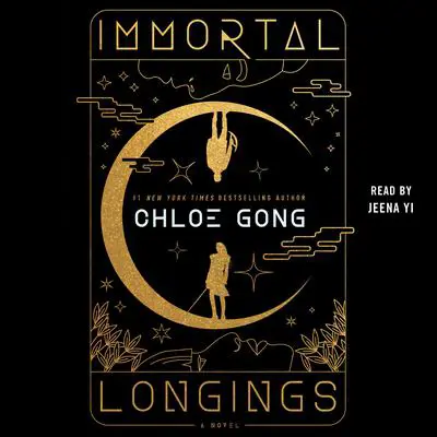 Immortal Longings Audibook, by Chloe Gong