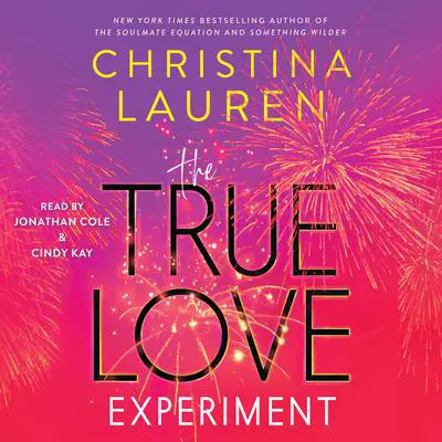 The True Love Experiment Audibook, by Christina Lauren