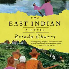 The East Indian: A Novel Audibook, by Brinda Charry