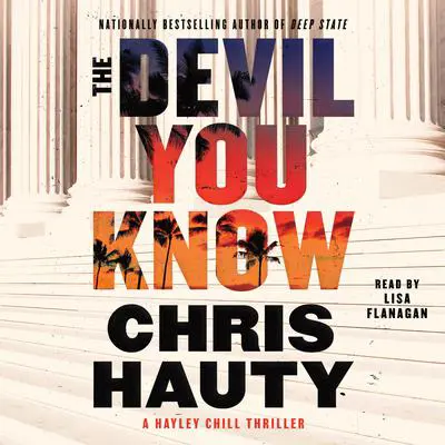 The Devil You Know: A Thriller Audibook, by Chris Hauty