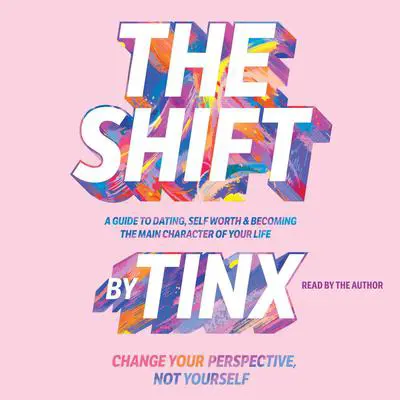 The Shift: Change Your Perspective, Not Yourself Audibook, by To Be Confirmed Simon &amp; Schuster
