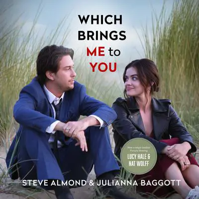 Which Brings Me to You: A Novel in Confessions Audibook, by Steve Almond
