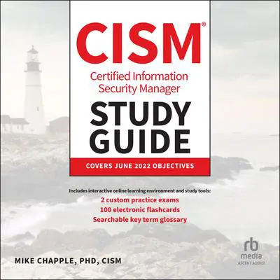 Certified Information Security Manager CISM Study Guide Audibook, by Mike Chapple, PhD, CISM