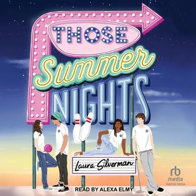 Those Summer Nights Audibook, by Laura Silverman