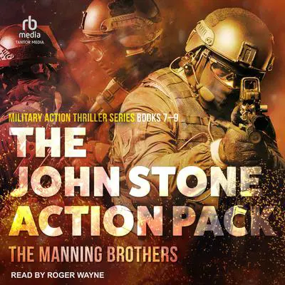 The John Stone Action Pack: Books 7-9: Military Action Thriller Series Audibook, by Allen Manning