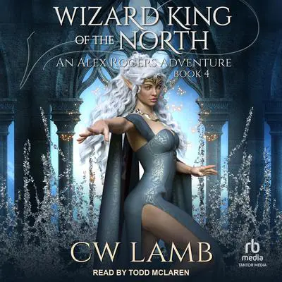 The Wizard King of the North Audibook, by Charles Lamb