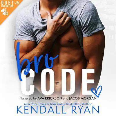 Bro Code Audibook, by Kendall Ryan