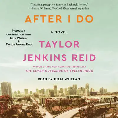 After I Do: A Novel Audibook, by Taylor Jenkins Reid