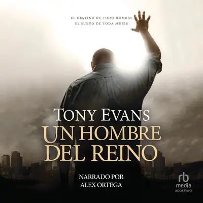 Un hombre del reino Audibook, by Tony Evans