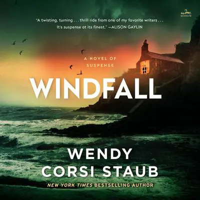 Windfall: A Novel of Suspense Audibook, by Wendy Corsi Staub