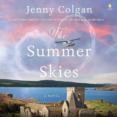 The Summer Skies: A Novel Audibook, by Jenny Colgan