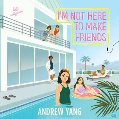 I'm Not Here to Make Friends Audibook, by Andrew Yang