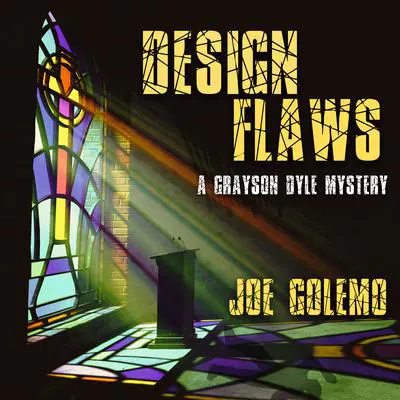 Design Flaws: A Grayson Dyle Mystery Audibook, by Joe Golemo