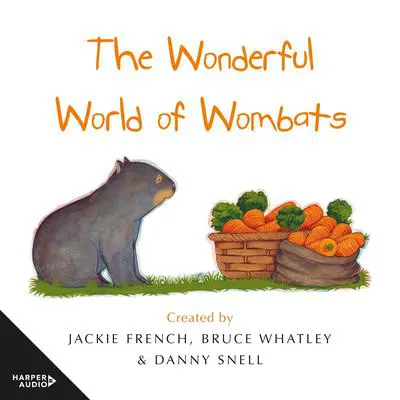 The Wonderful World of Wombats Audibook, by Jackie French
