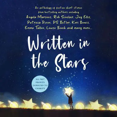 Written in the Stars: A Charity Anthology Audibook, by Various 