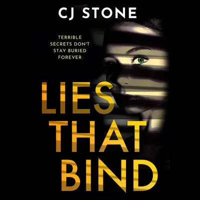 Lies That Bind Audibook, by CJ Stone