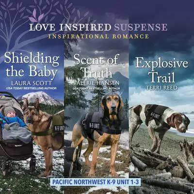 Pacific Northwest K-9 Unit books 1-3 Audibook, by Laura Scott