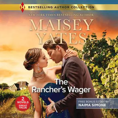 The Rancher's Wager Audibook, by Maisey Yates