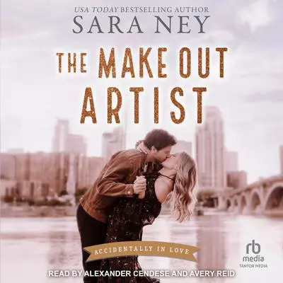 The Make Out Artist Audibook, by Sara Ney