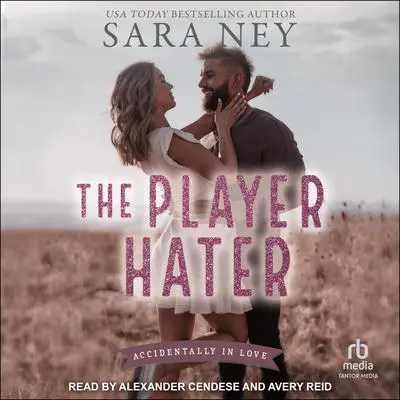 The Player Hater Audibook, by Sara Ney