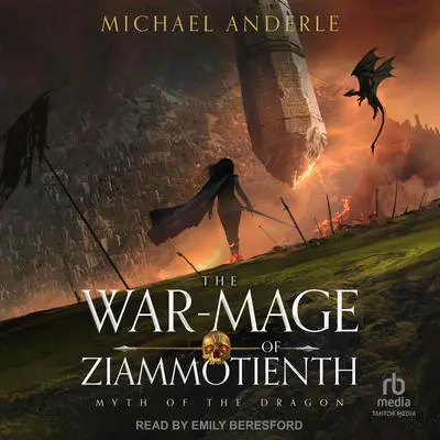 The War-Mage of Ziammotienth Audibook, by Michael Anderle