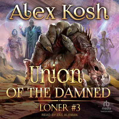 Union of the Damned Audibook, by Alex Kosh