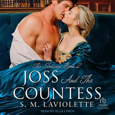 Joss and The Countess Audibook, by S.M. LaViolette