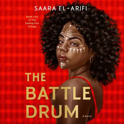 The Battle Drum: A Novel Audibook, by Saara El-Arifi