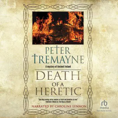 Death of a Heretic Audibook, by Peter Tremayne