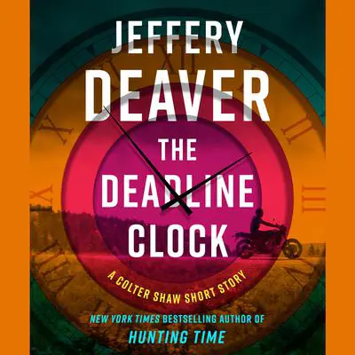 The Deadline Clock Audibook, by Jeffery Deaver